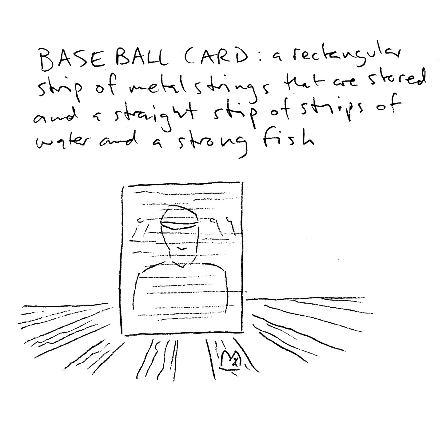 BASEBALL CARD: a rectangular strip of metal strings that are attired and a straight strip of strips of water and a strong fish. The drawing depicts a rectangular portrait of a baseball player with crosshatching standing above a landscape of straight canals. A fish is poking its face from one of the canals.